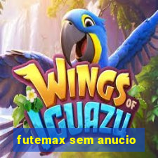 futemax sem anucio